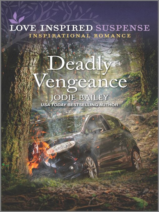 Title details for Deadly Vengeance by Jodie Bailey - Available